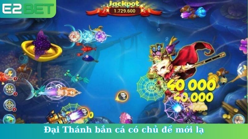 Đại Thánh bắn cá có chủ đề mới lạ