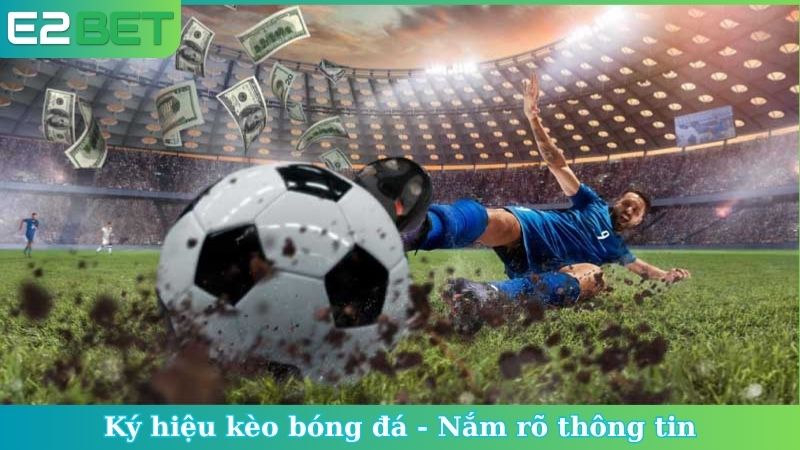 Ký hiệu kèo bóng đá