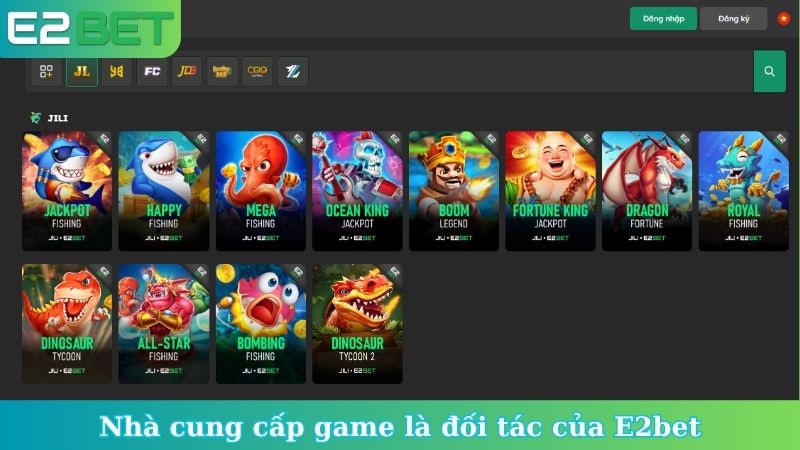 Nhà cung cấp game là đối tác của E2bet