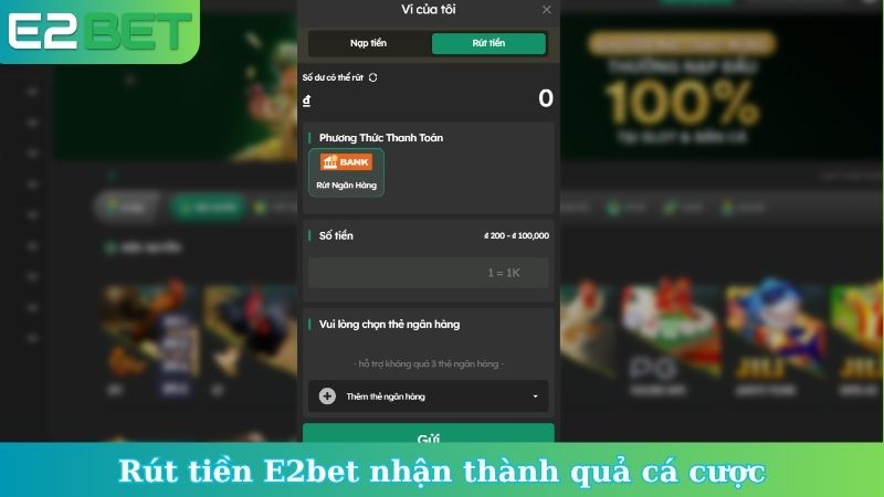 Rút tiền E2bet nhận thành quả cá cược